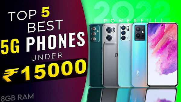 Buy the Best Cell Phones Under ₹15,000 at Triveni World