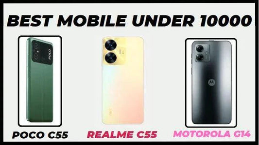Best Mobile Phones Under ₹10,000 – Affordable Options at Triveni World