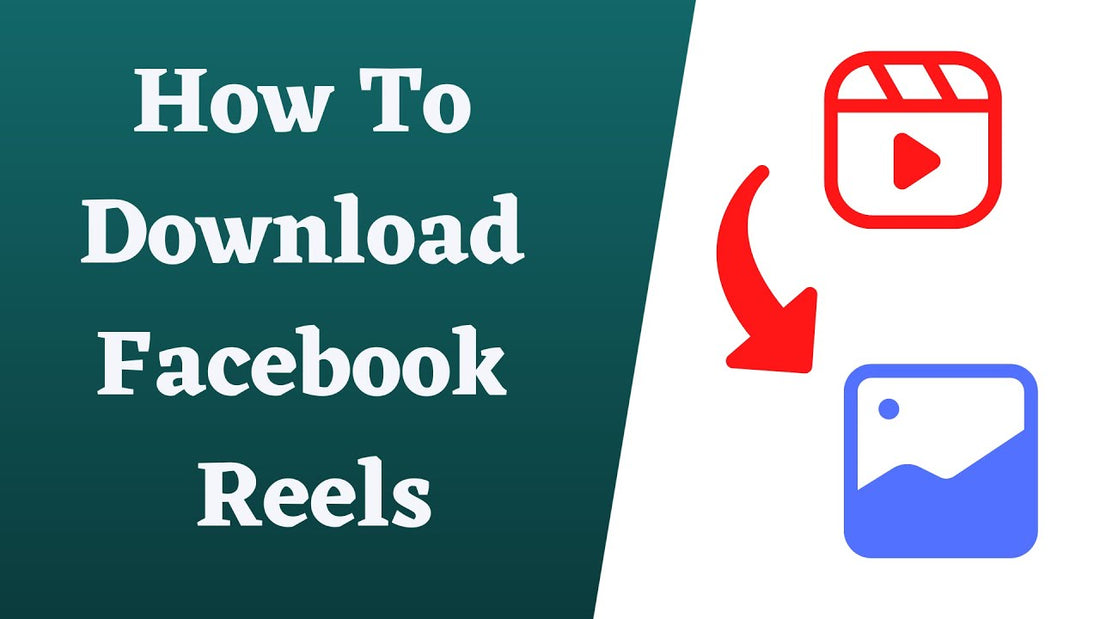 Facebook Reel Download On Mobile The Ultimate Guide